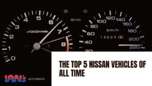 top 5 nissan vehicles of all time